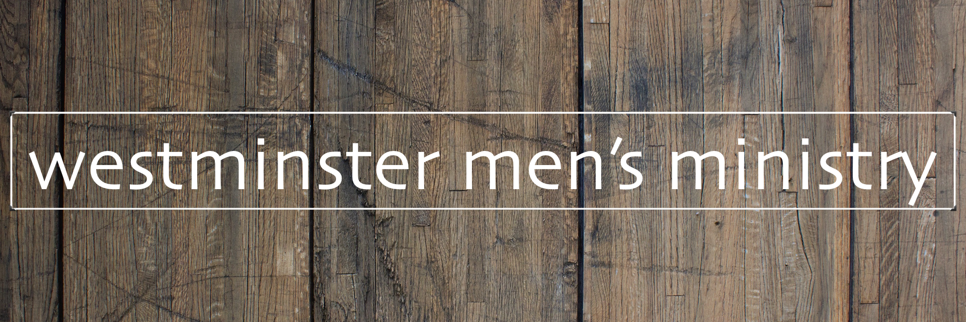 Wesminter Men's Ministry